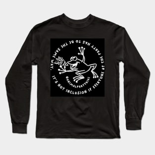 It's not Inclusion Long Sleeve T-Shirt